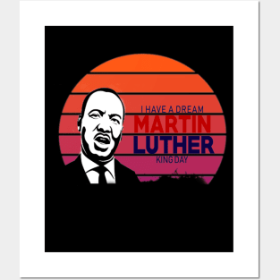 I have a Dream marthin luther kings day retro Posters and Art